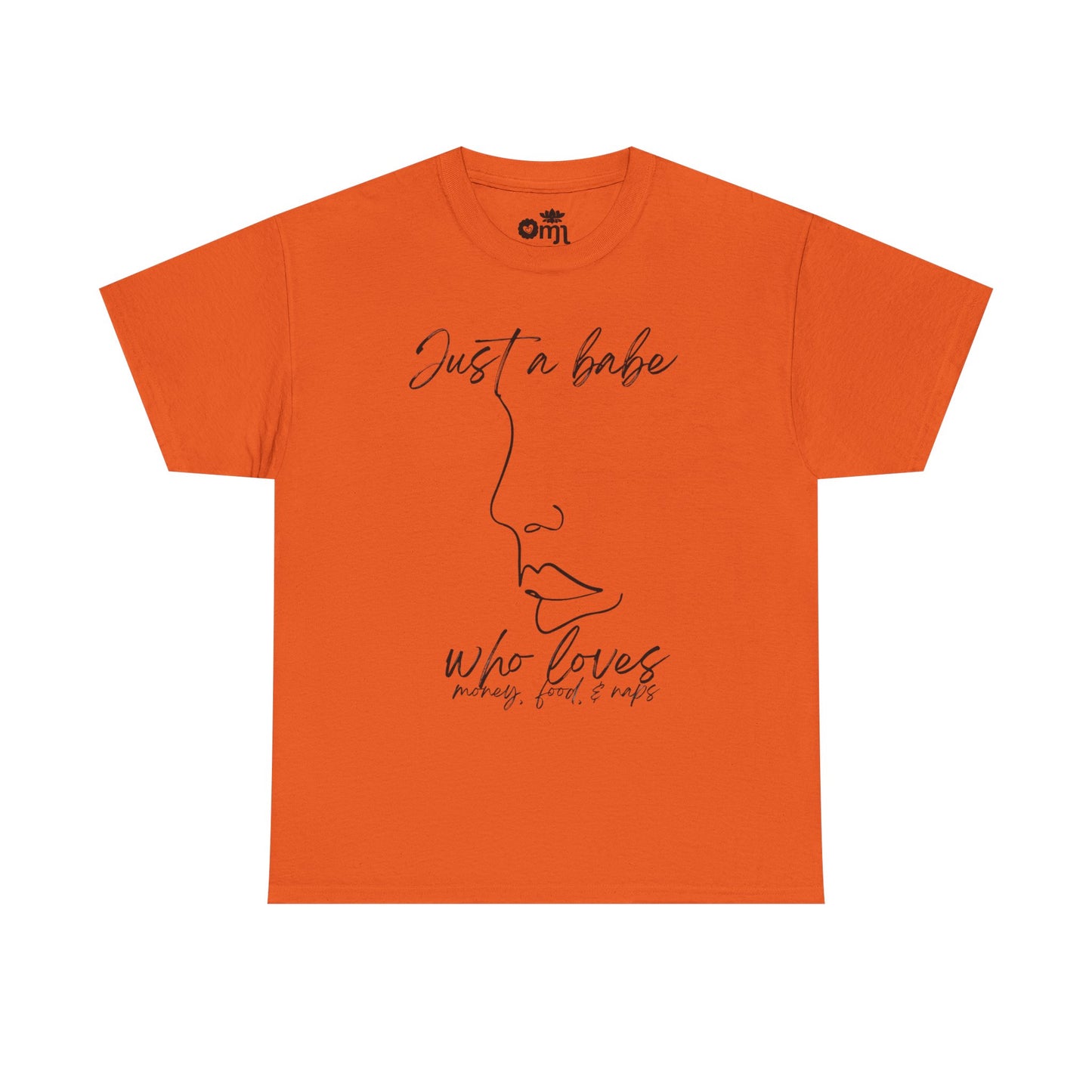 “Just a Babe” | Trendy T-Shirt for Creative Souls