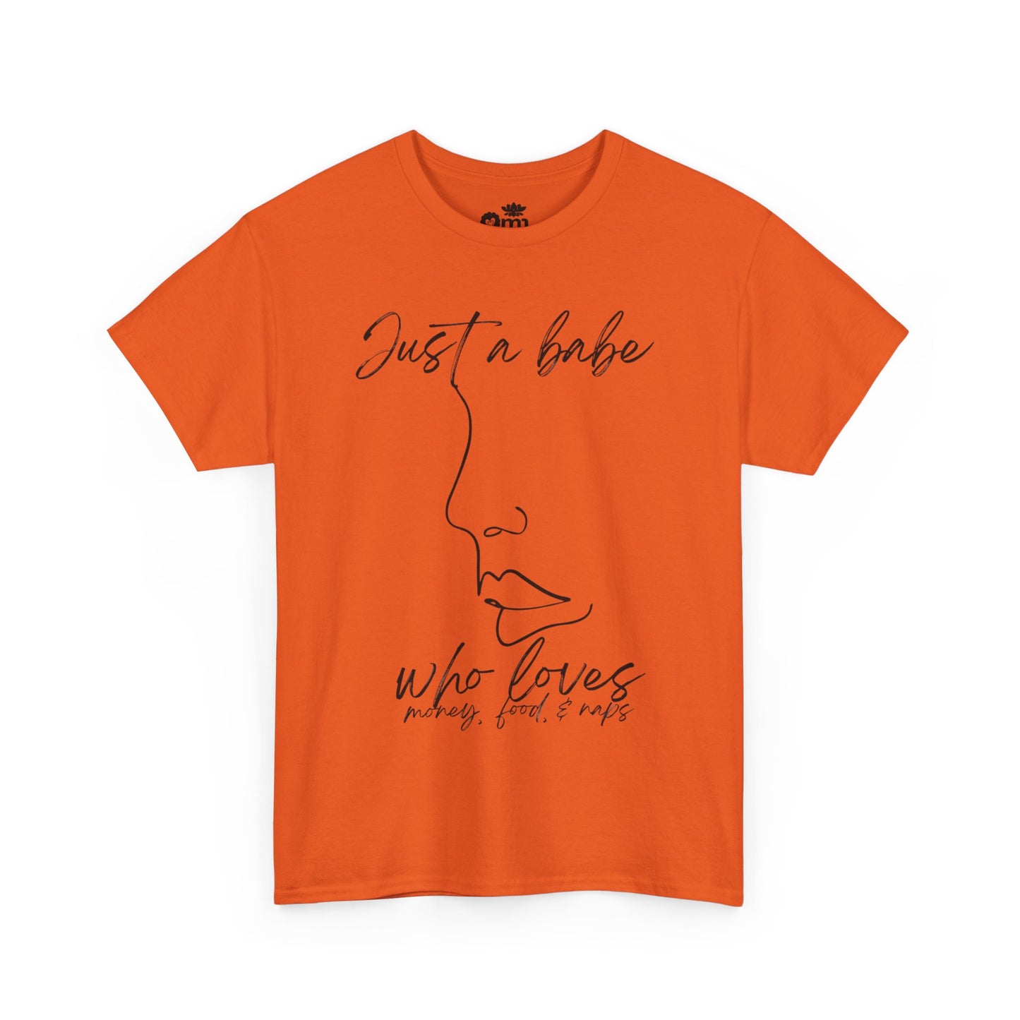 “Just a Babe” | Trendy T-Shirt for Creative Souls