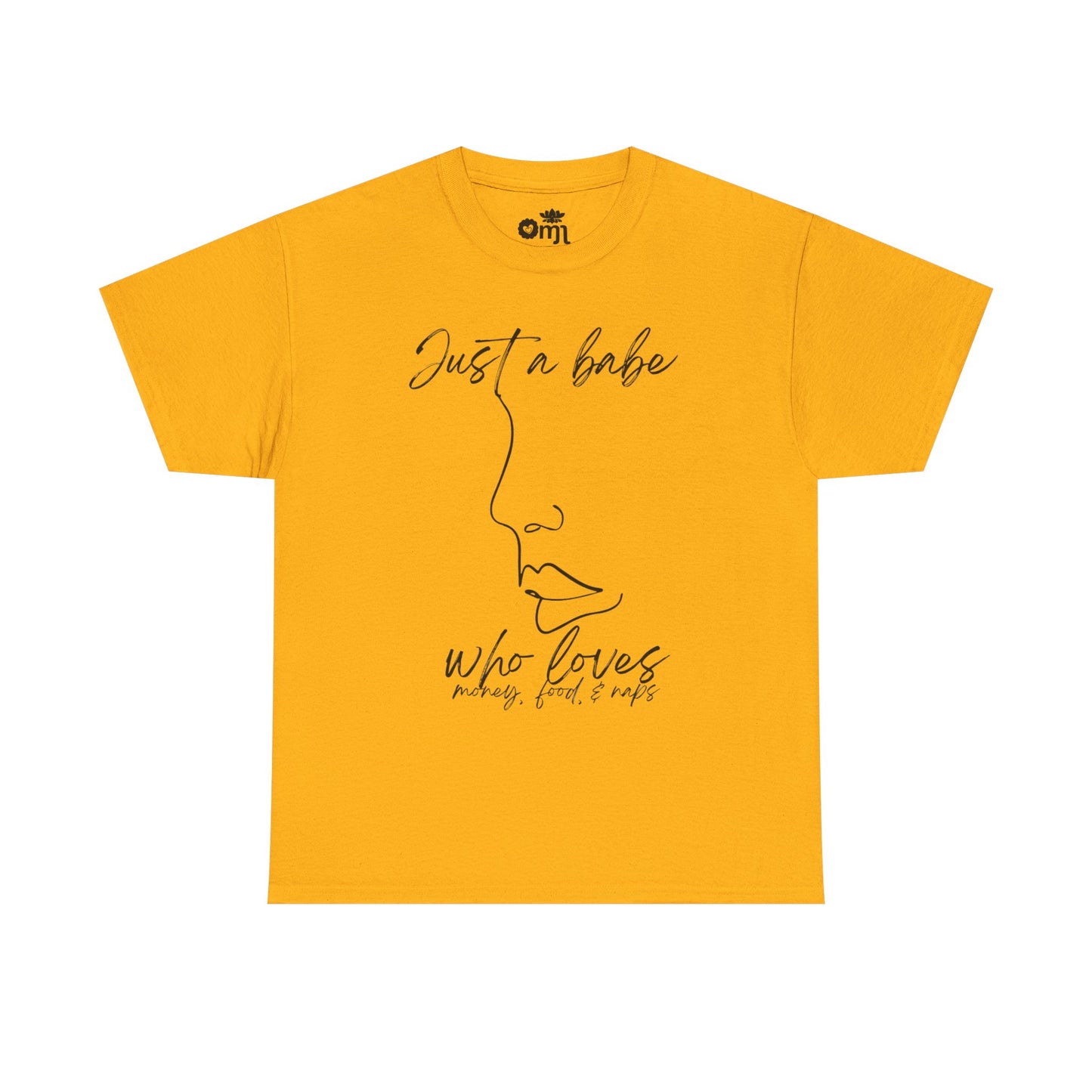 “Just a Babe” | Trendy T-Shirt for Creative Souls