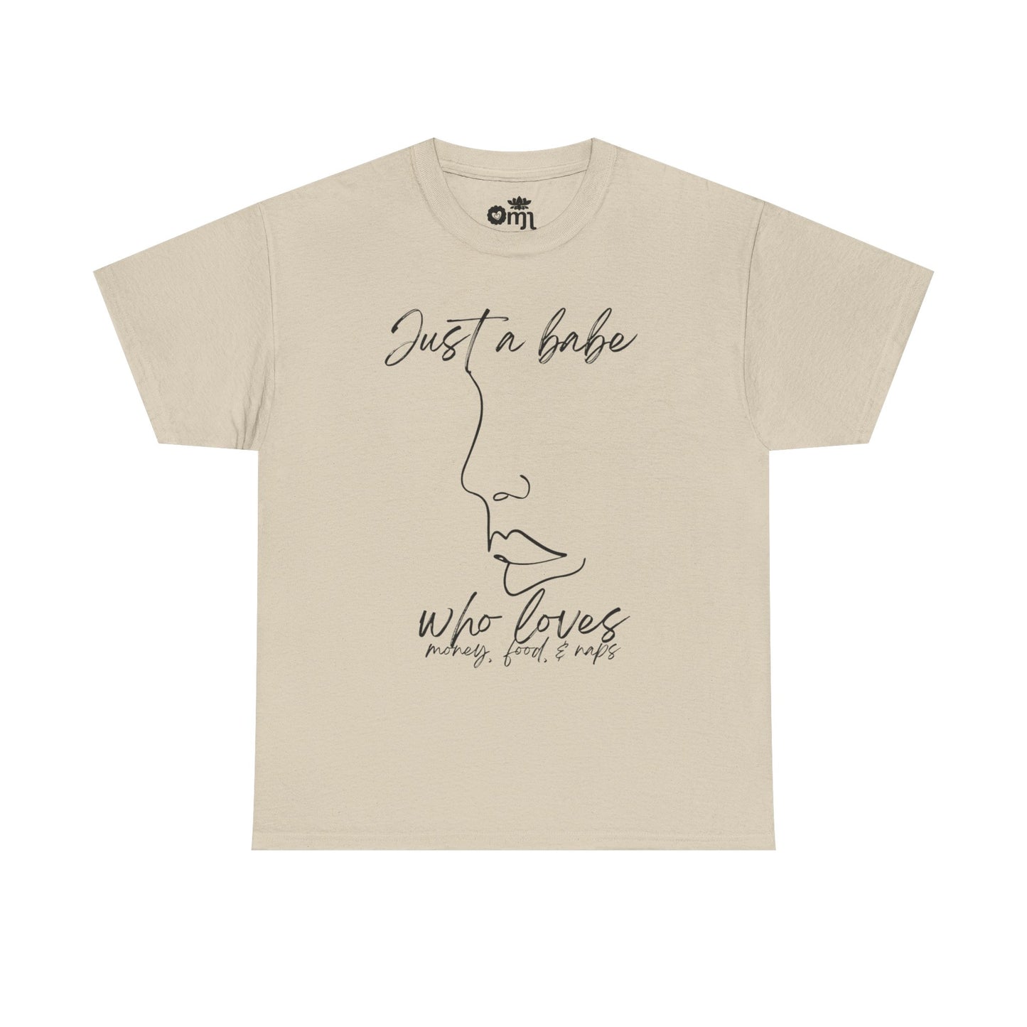 “Just a Babe” | Trendy T-Shirt for Creative Souls