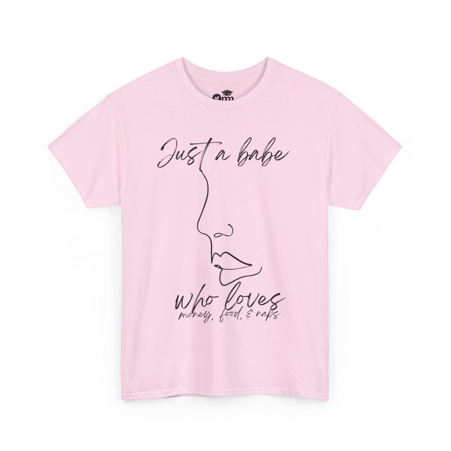 “Just a Babe” | Trendy T-Shirt for Creative Souls