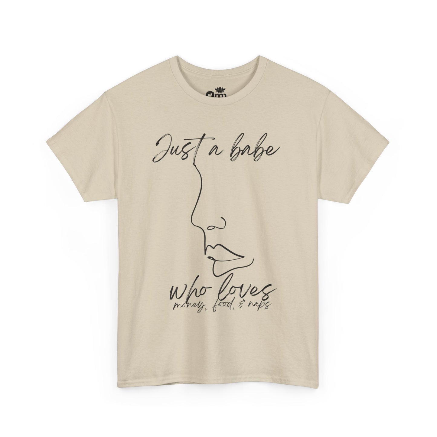“Just a Babe” | Trendy T-Shirt for Creative Souls