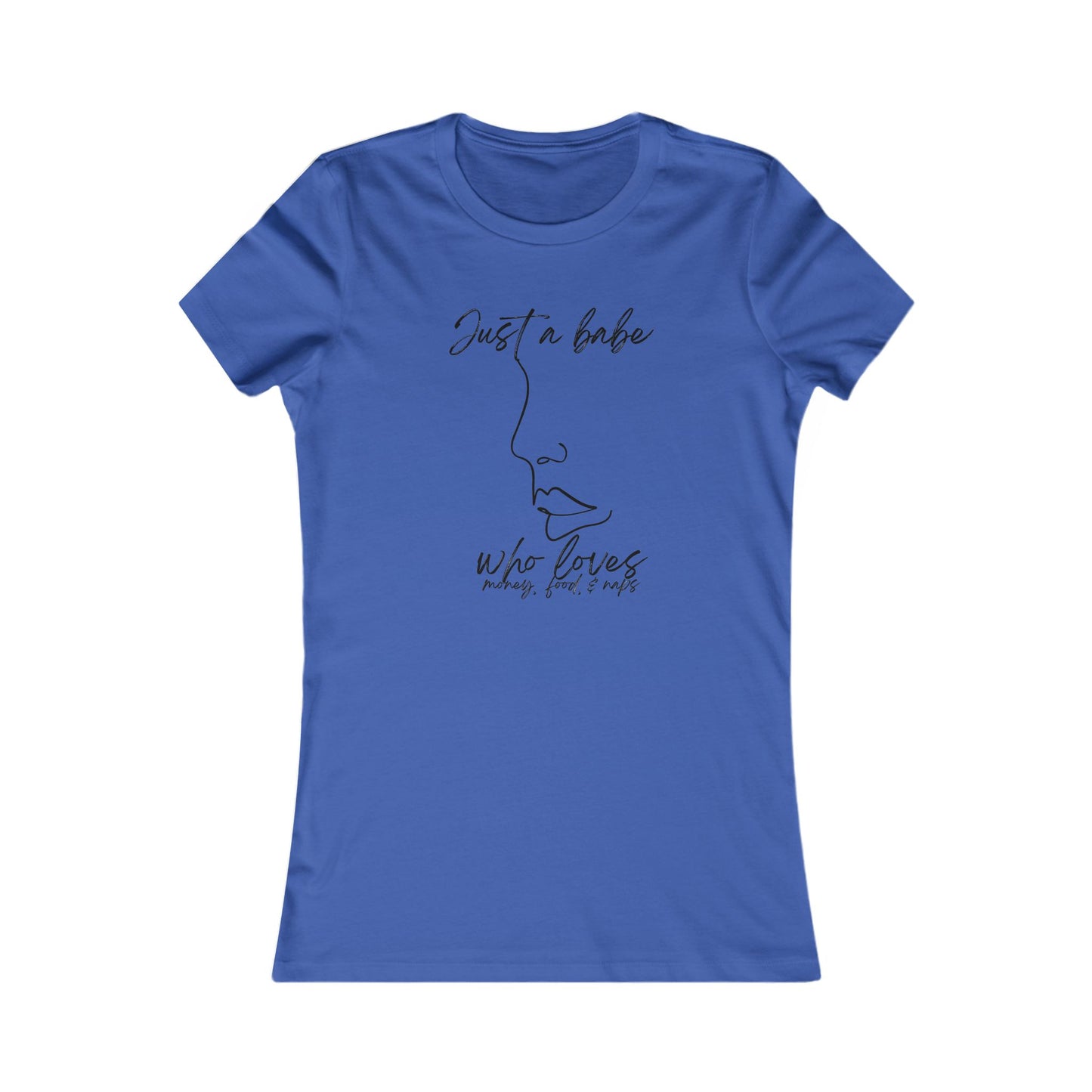 “Just a Babe” - Chic Graphic Tee for Women, Just a Babe Shirt, Casual Fashion Top, Perfect Gift for Her, Everyday Wear, Self-Love Apparel