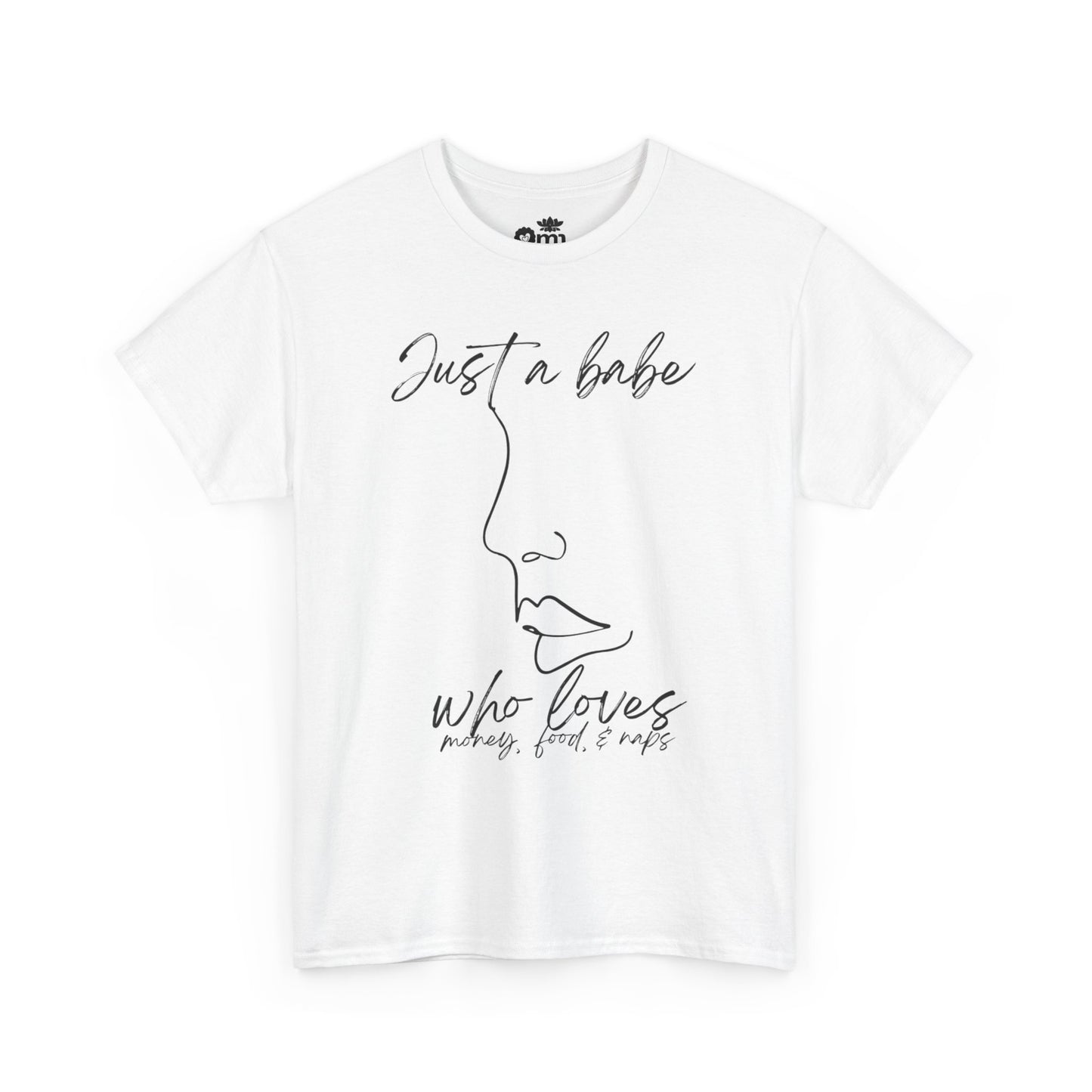 “Just a Babe” | Trendy T-Shirt for Creative Souls