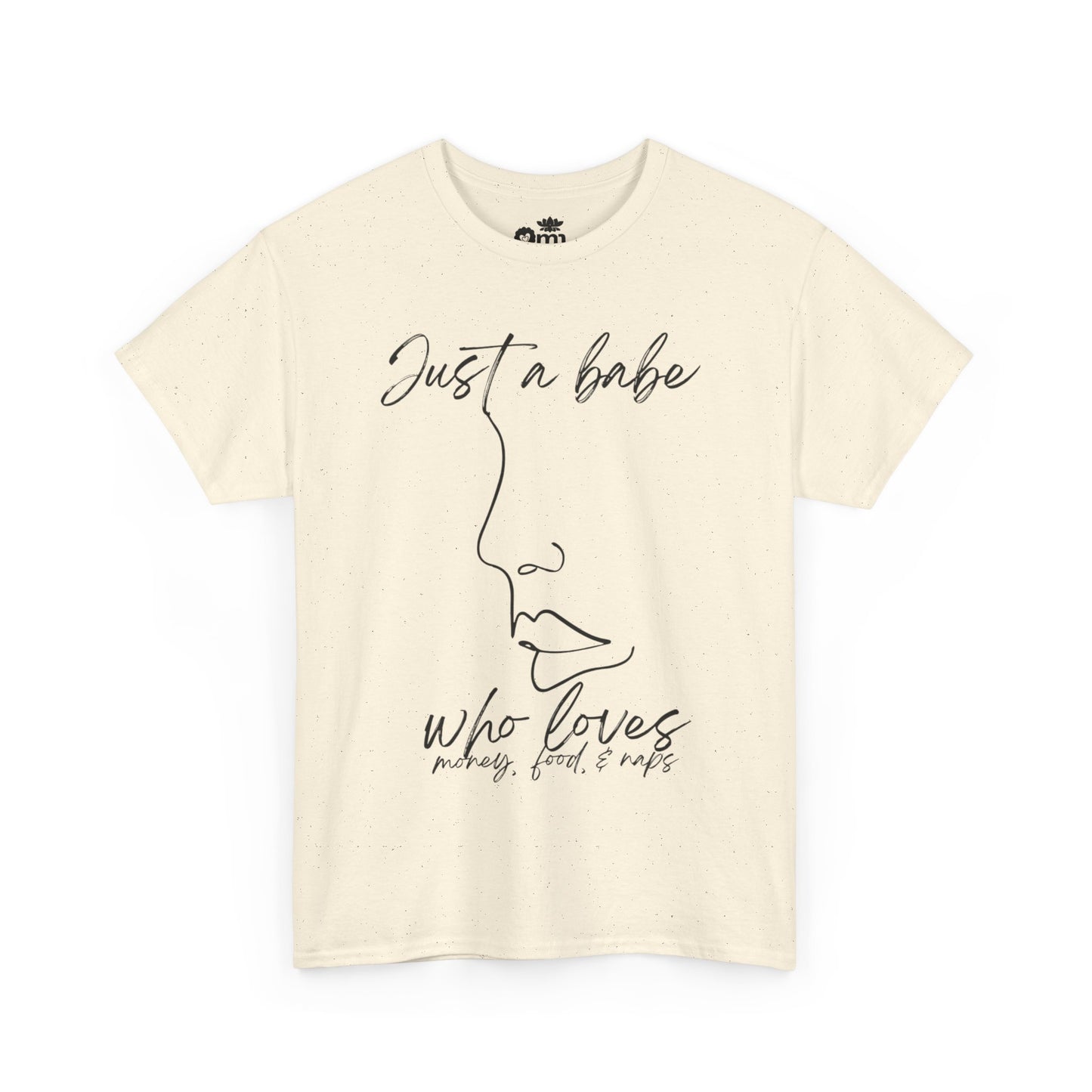 “Just a Babe” | Trendy T-Shirt for Creative Souls