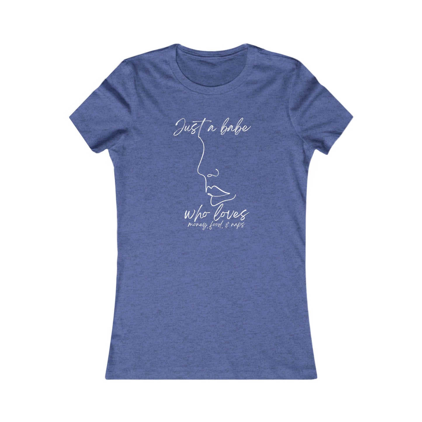 “Just a Babe” - Chic Graphic Tee for Women, Just a Babe Shirt, Casual Fashion Top, Perfect Gift for Her, Everyday Wear, Self-Love Apparel