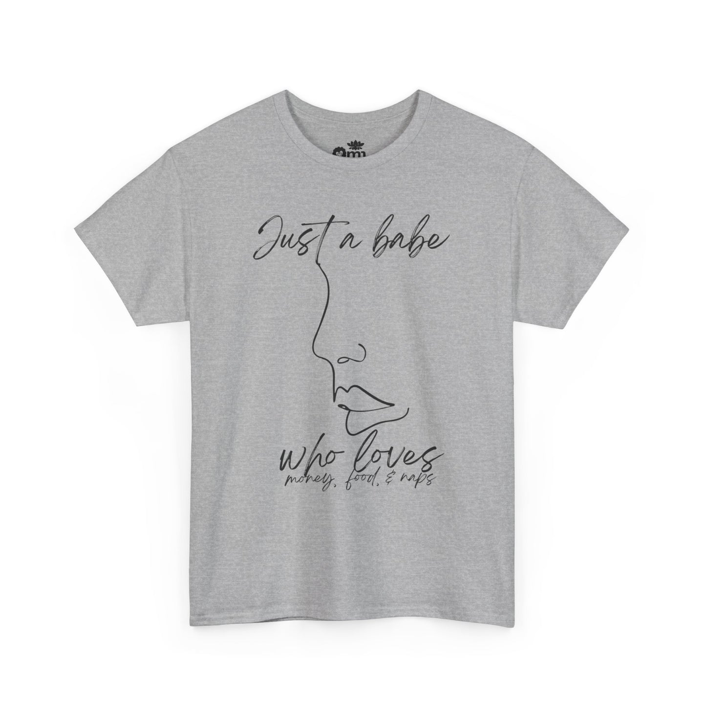 “Just a Babe” | Trendy T-Shirt for Creative Souls