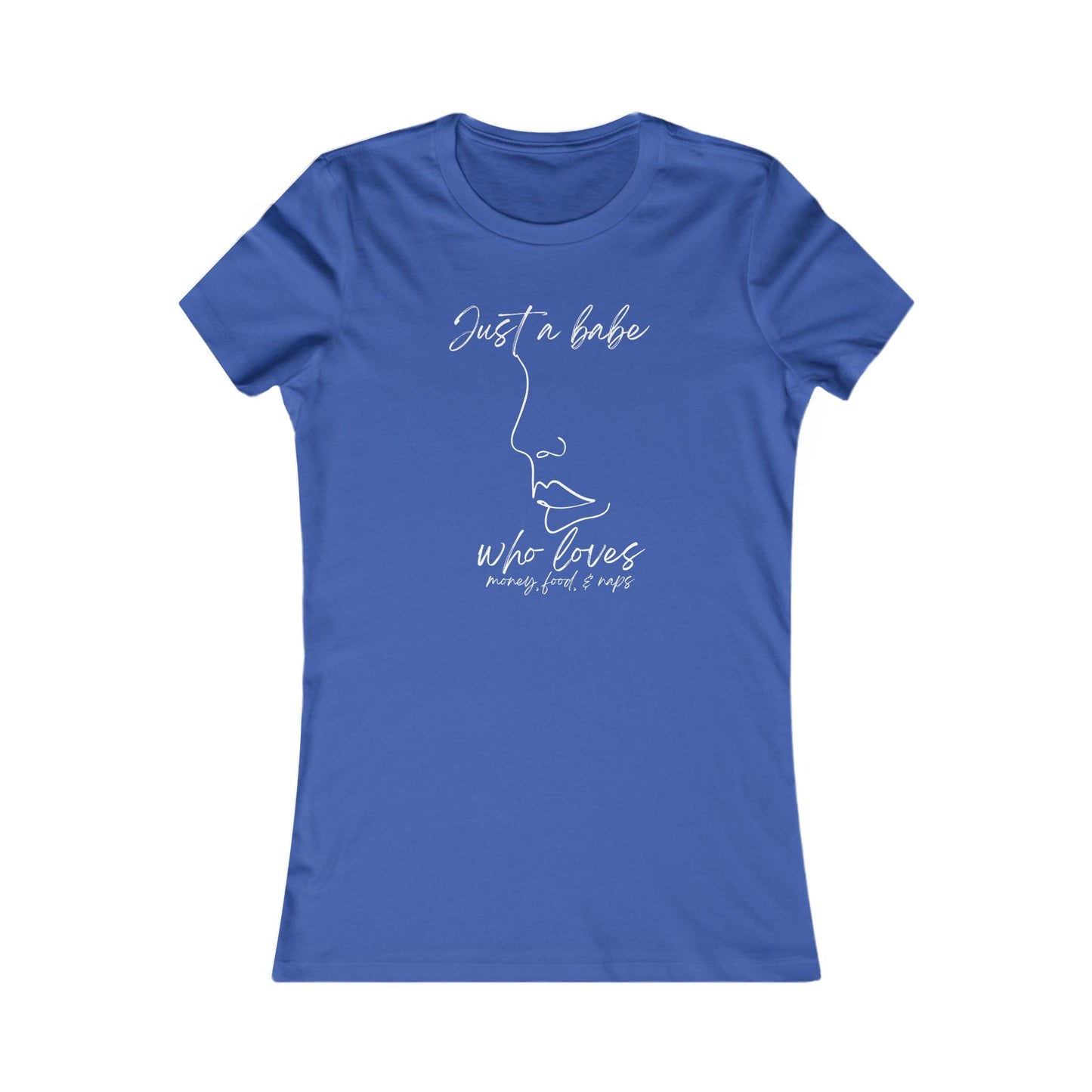 “Just a Babe” - Chic Graphic Tee for Women, Just a Babe Shirt, Casual Fashion Top, Perfect Gift for Her, Everyday Wear, Self-Love Apparel