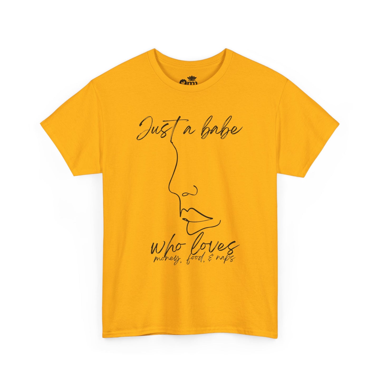 “Just a Babe” | Trendy T-Shirt for Creative Souls