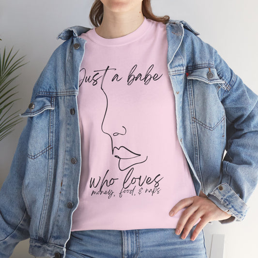 “Just a Babe” | Trendy T-Shirt for Creative Souls