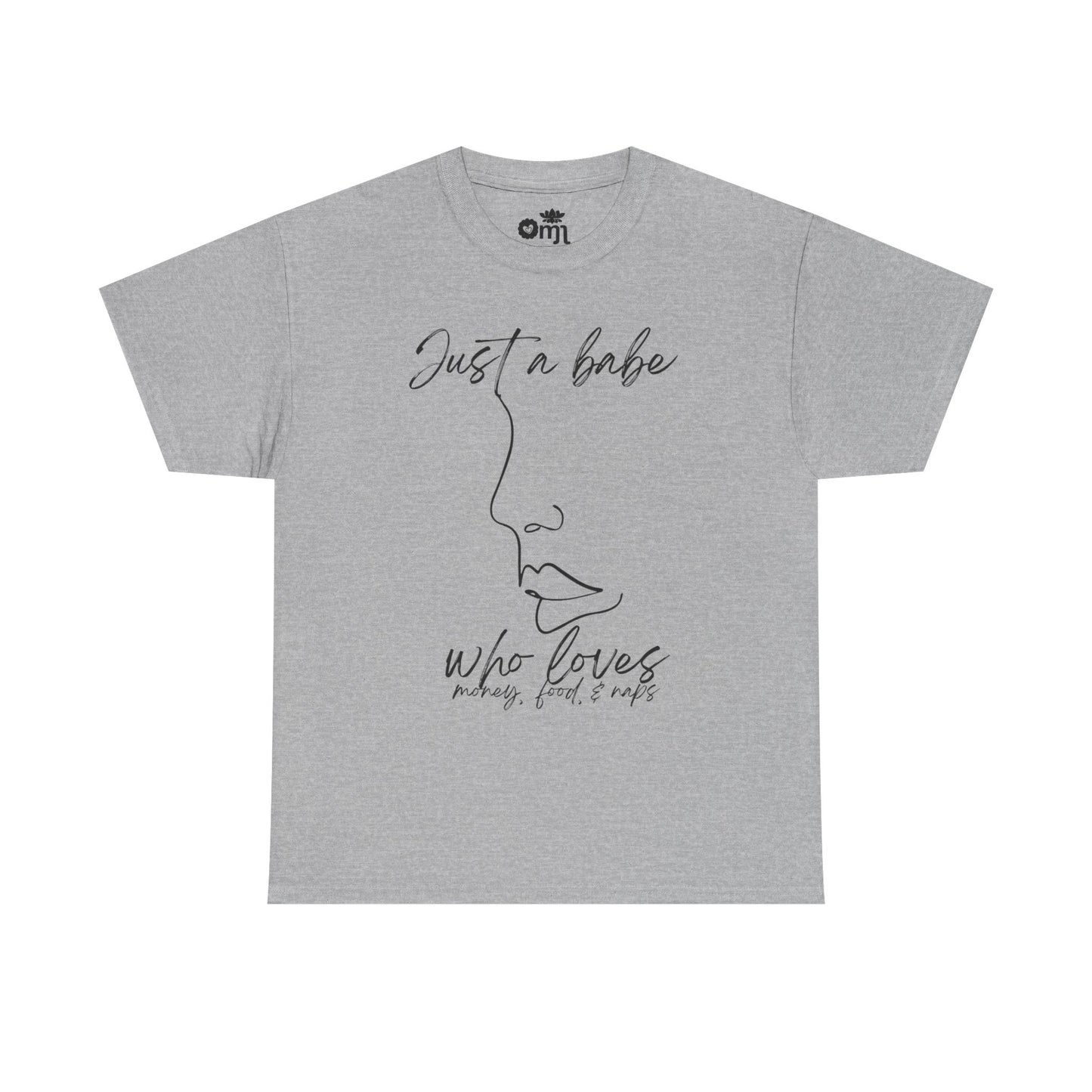 “Just a Babe” | Trendy T-Shirt for Creative Souls