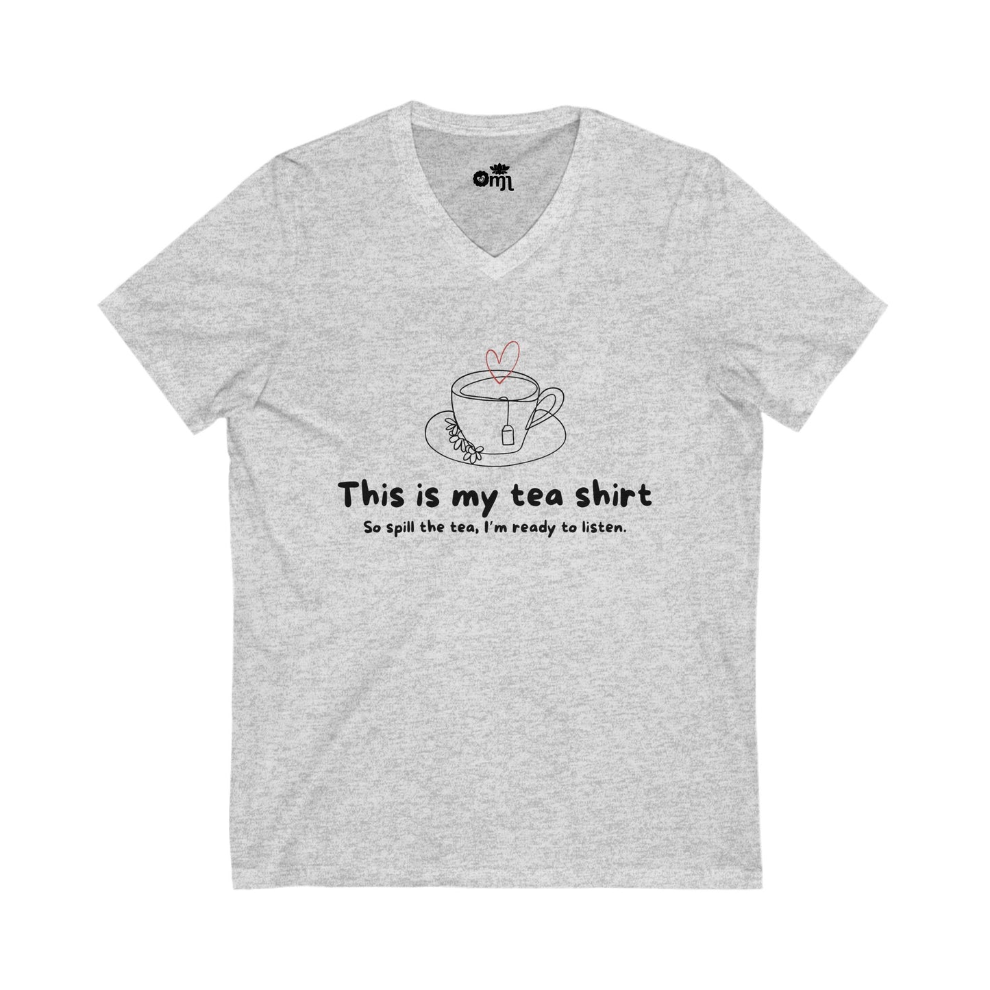 “Spill the Tea” - Tea-Themed V-Neck Tee, Humorous Gift for Tea Lovers, Cozy & Stylish V-Neck, Perfect for Casual Wear, Fun Gift for Friends