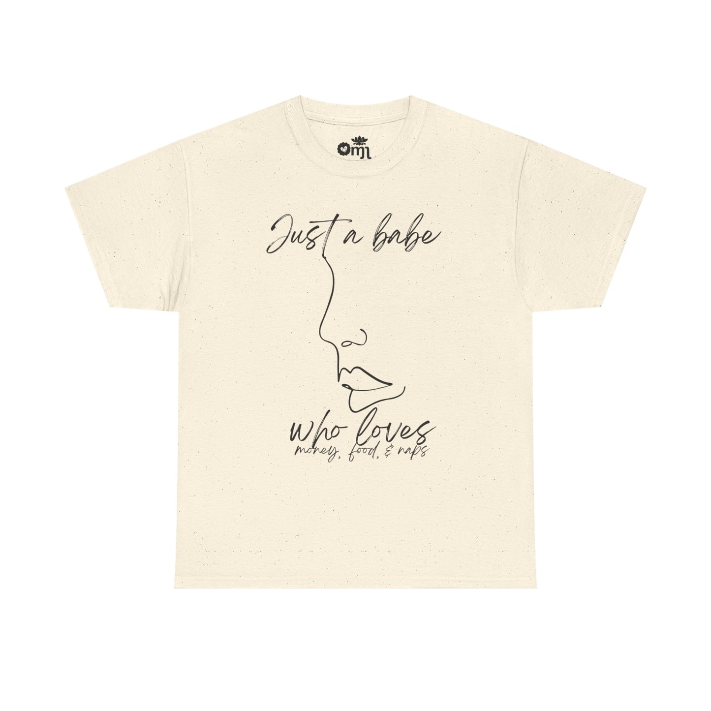 “Just a Babe” | Trendy T-Shirt for Creative Souls