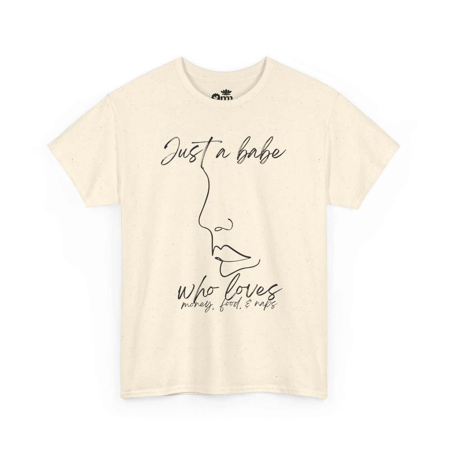 “Just a Babe” | Trendy T-Shirt for Creative Souls