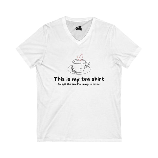 “Spill the Tea” - Tea-Themed V-Neck Tee, Humorous Gift for Tea Lovers, Cozy & Stylish V-Neck, Perfect for Casual Wear, Fun Gift for Friends