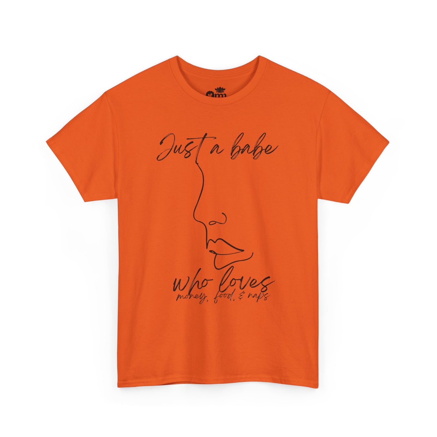 “Just a Babe” | Trendy T-Shirt for Creative Souls