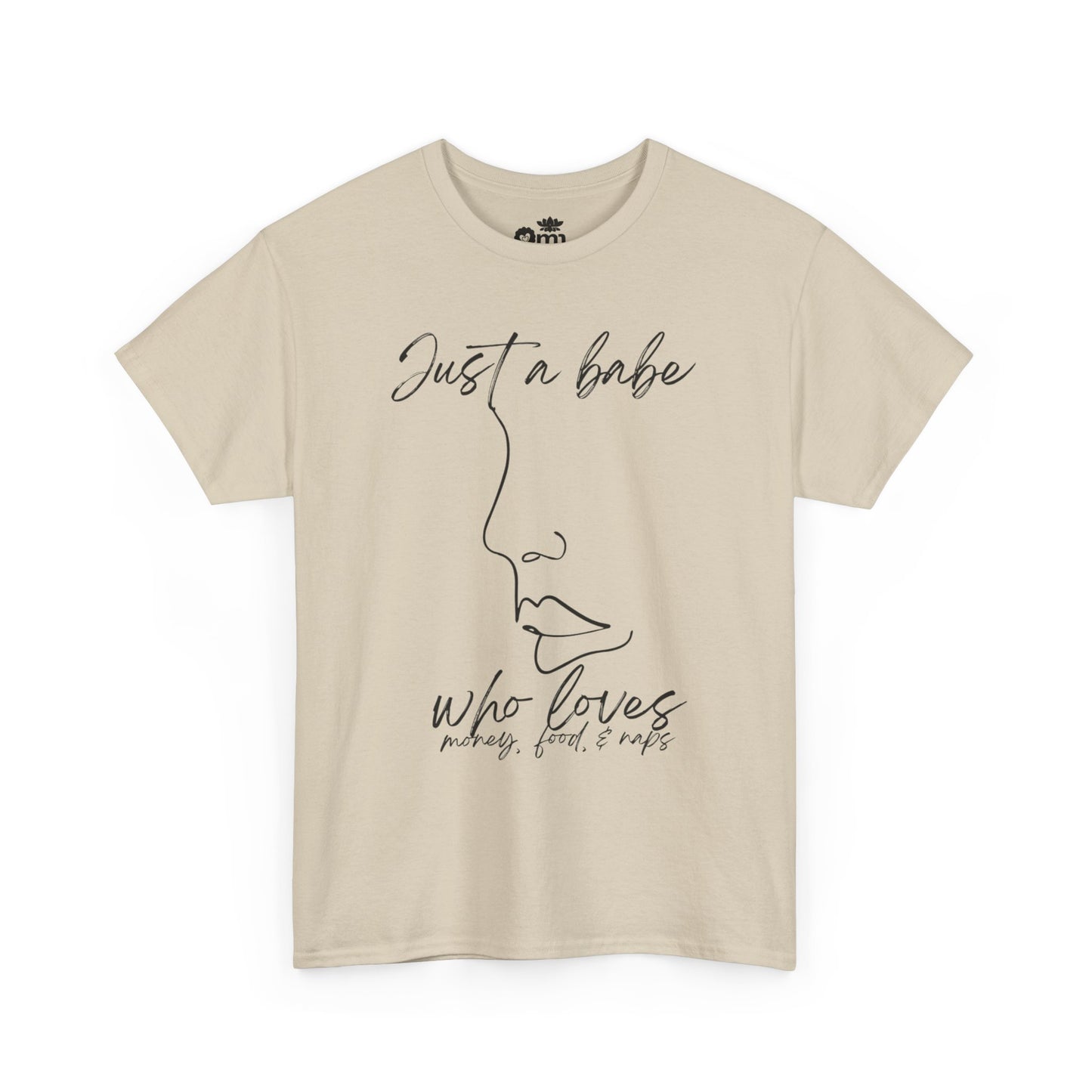 “Just a Babe” | Trendy T-Shirt for Creative Souls