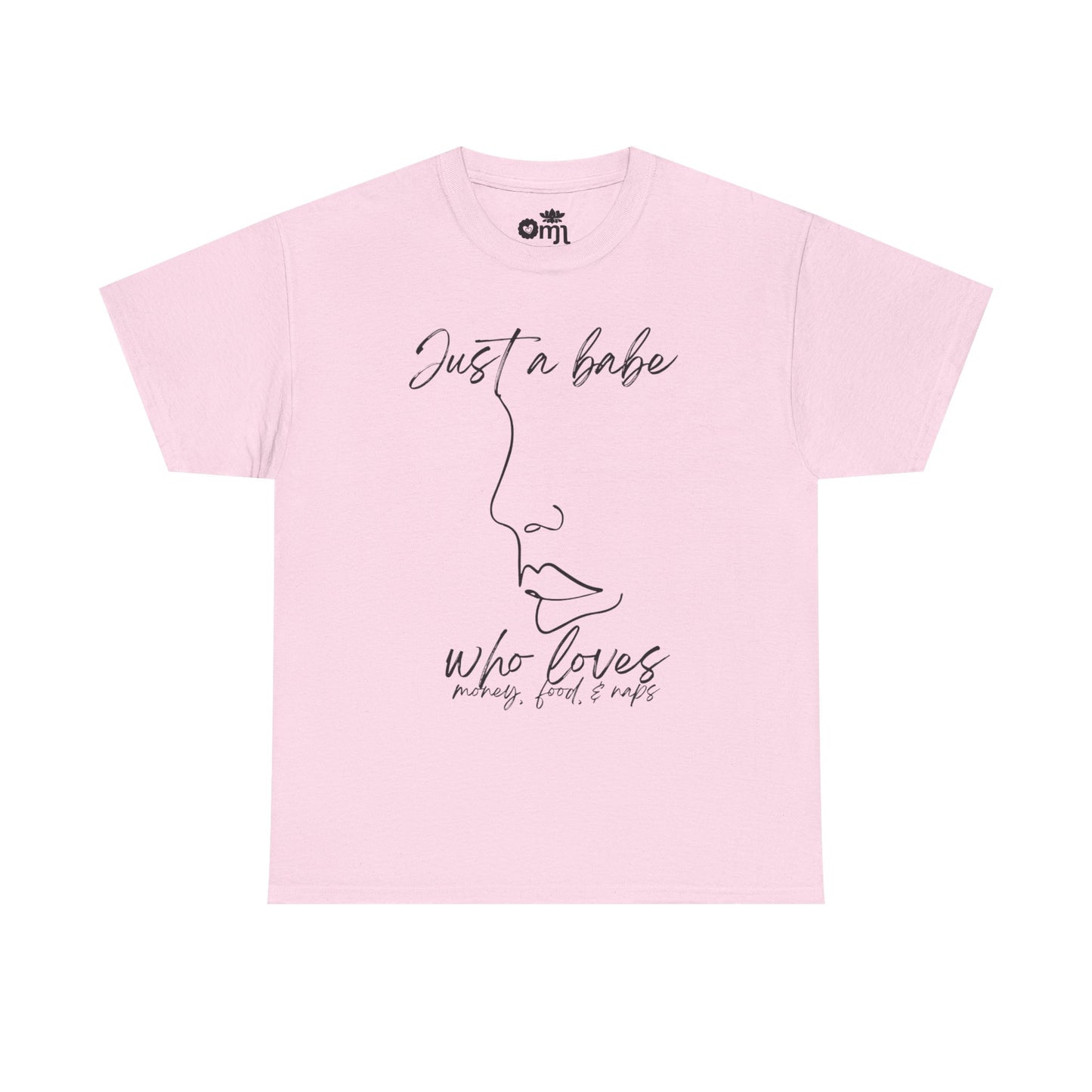 “Just a Babe” | Trendy T-Shirt for Creative Souls