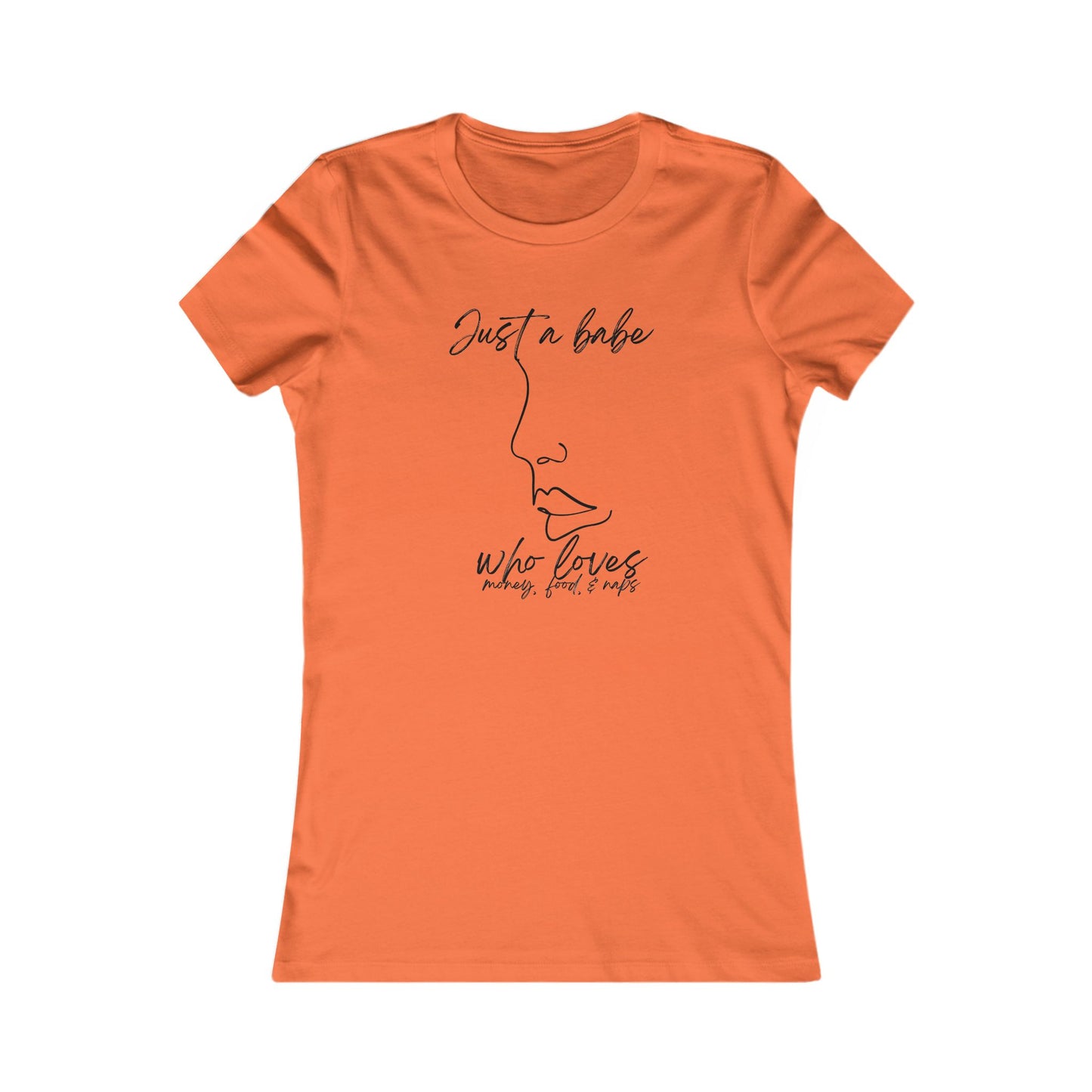 “Just a Babe” - Chic Graphic Tee for Women, Just a Babe Shirt, Casual Fashion Top, Perfect Gift for Her, Everyday Wear, Self-Love Apparel